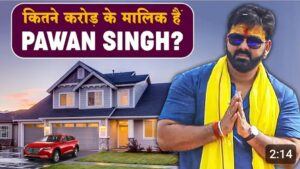 Pawan Singh Net Worth Biography