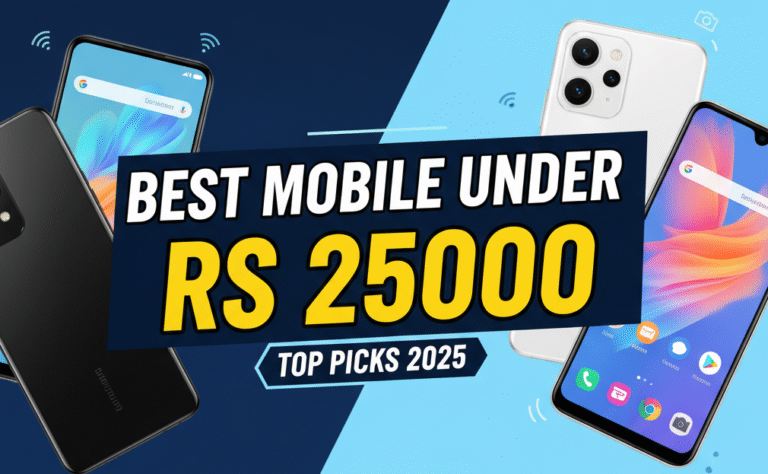 Best Mobile Under RS 25000